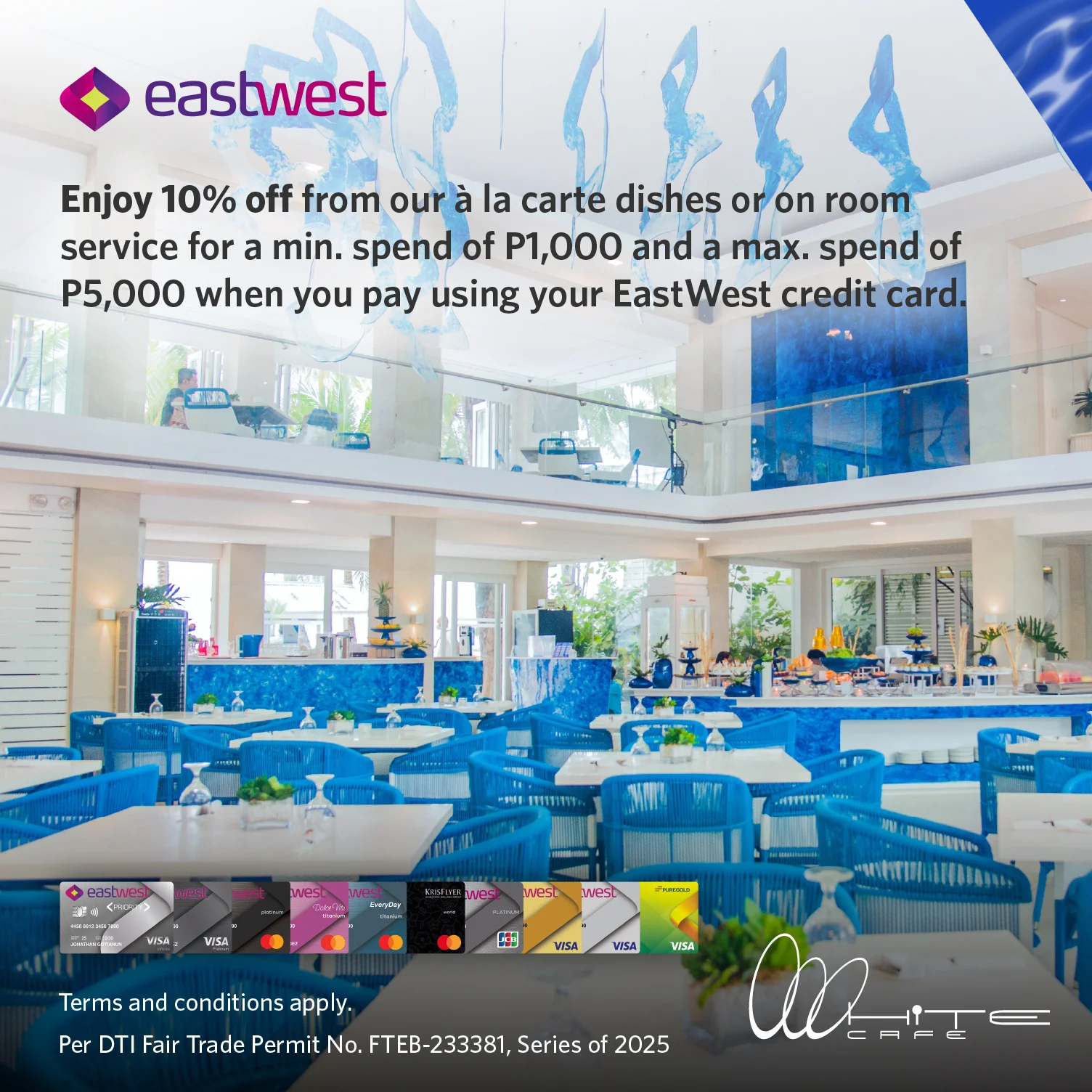White Cafe – EastWest Promo – Astoria Boracay